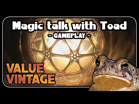 Gameplay Session #10 || 30$ Value Vintage || Magic Talk with Toad